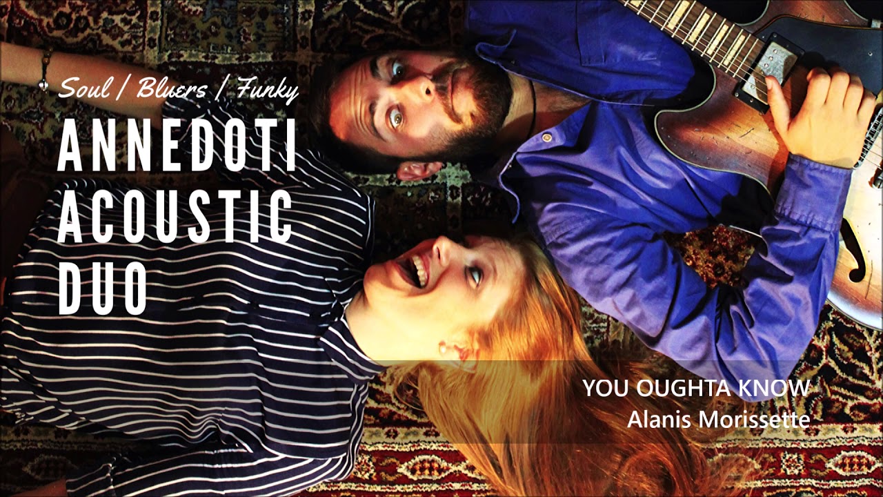 YOU OUGHTA KNOW - AnnEdoti acoustic duo