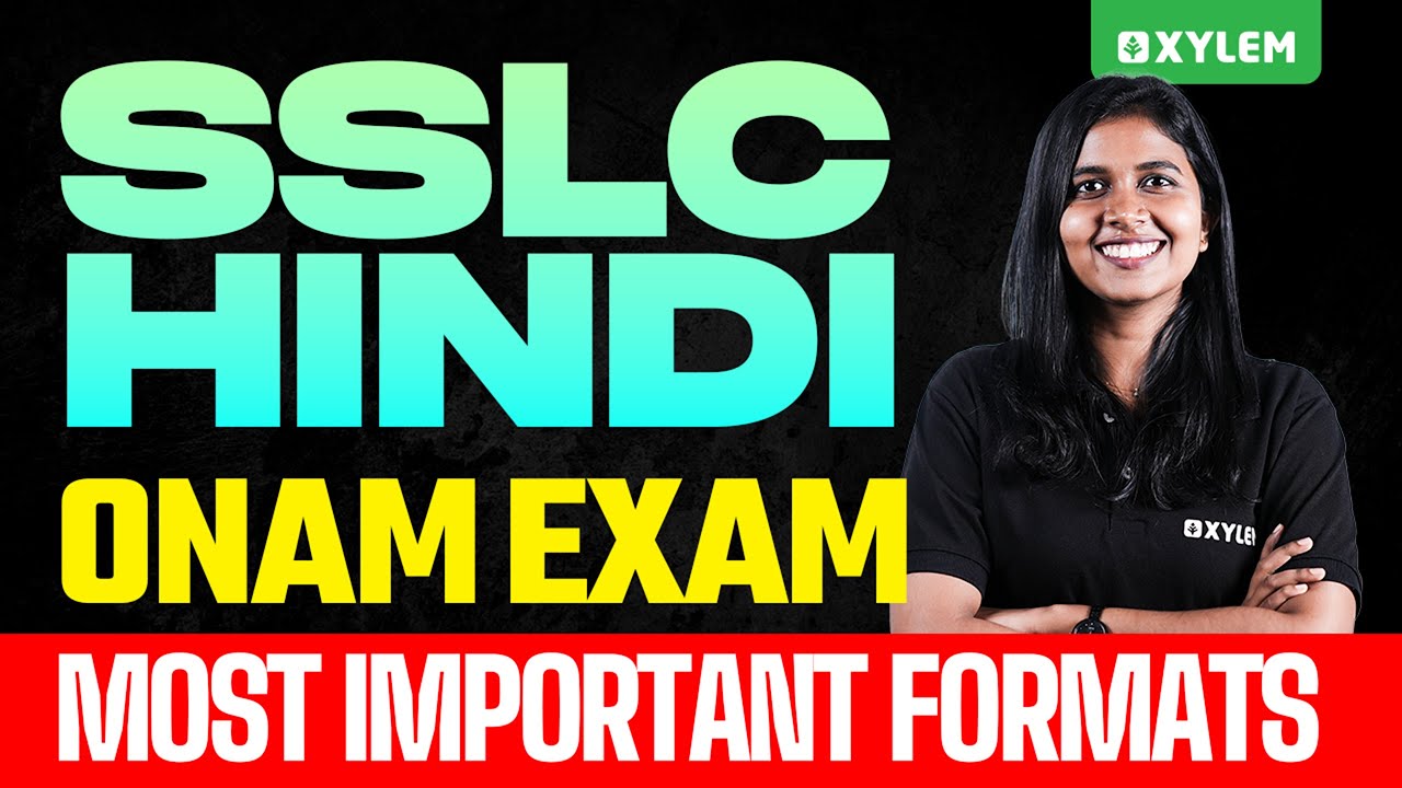 SSLC Hindi Onam Exam 2025: Most Important Formats | Xylem SSLC
