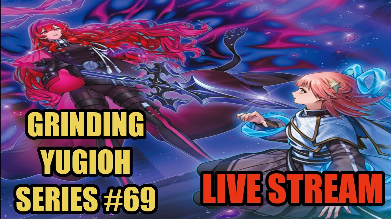 GRINDING YUGIOH SERIES #69 (POST YCS RICHMOND)