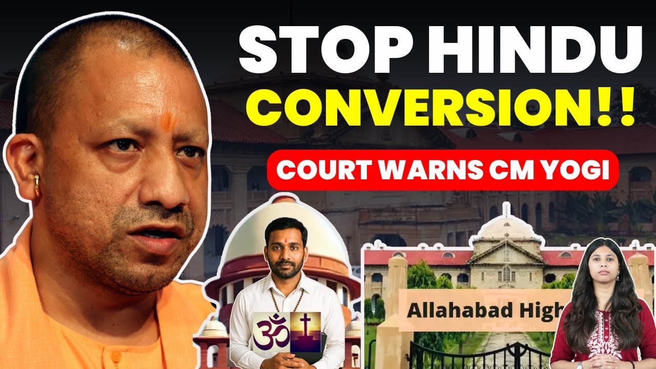 STOP HINDU CONVERSION! COURT WARNS CM YOGI ON SC/ST RESERVATION BENEFITS 