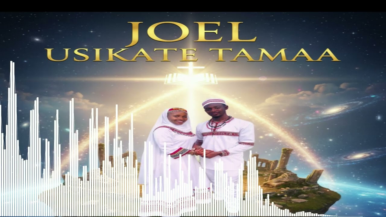 JOEL DAUDI _USIKATE_TAMMA 