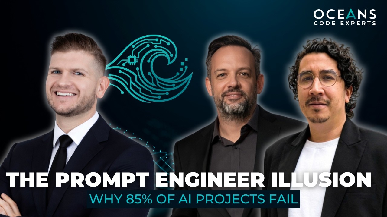 The Prompt Engineer Illusion: Why 85% of AI Projects Fail | Oceans Round Table Ep.9