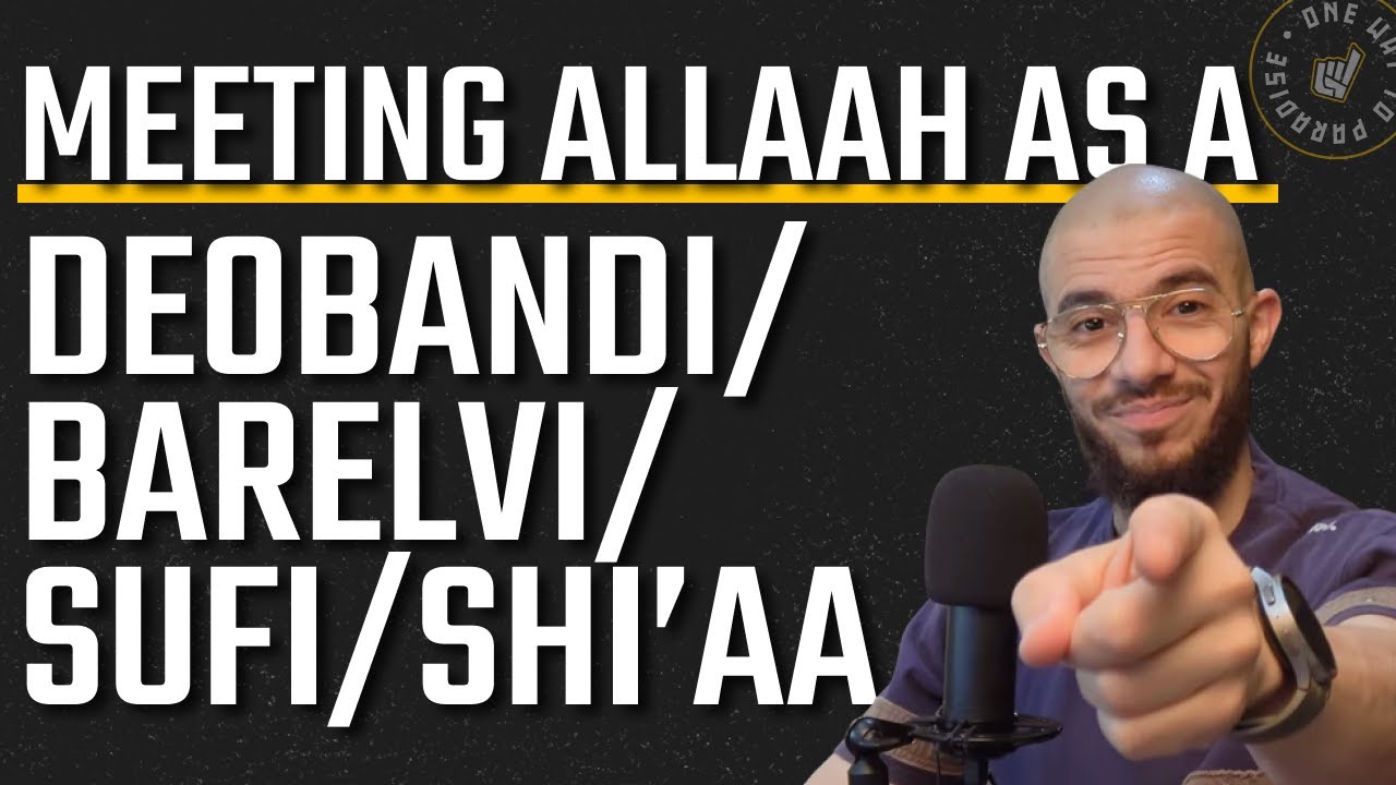 Meeting Allaah as a Deobandi / Barelvi / Sufi / Shi'aa | Clip | Abu Mussab Wajdi Akkari