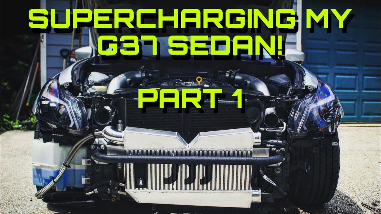 SOHO SUPERCHARGING MY G37 SEDAN! *PART 1*