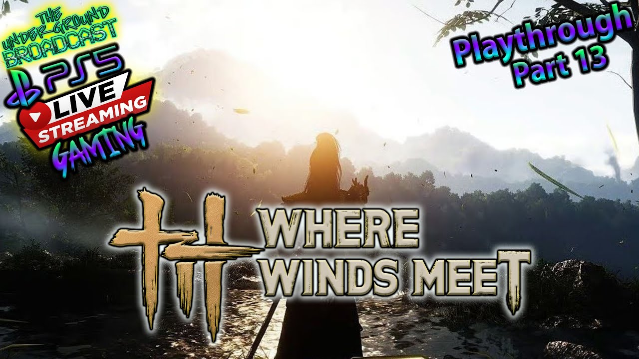 Where Winds Meet PS5 {Playthrough Part 14} (Gaming with Sun!)