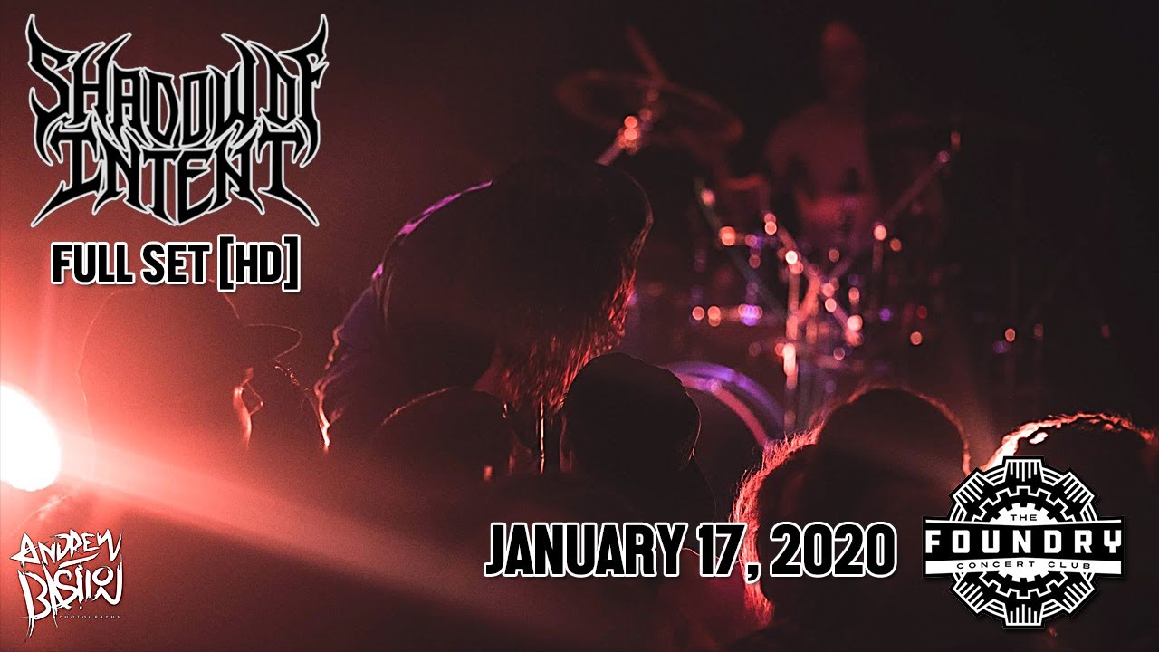 Shadow of Intent - Full Set HD - Live at The Foundry Concert Club