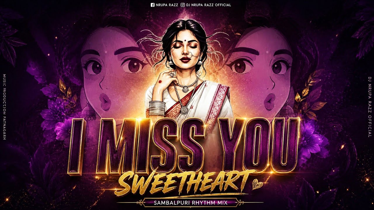 I Miss You Sweetheart | Sambalpuri Original Remix | Umakant Barik x Dj Nrupa Razz | Dj Remix