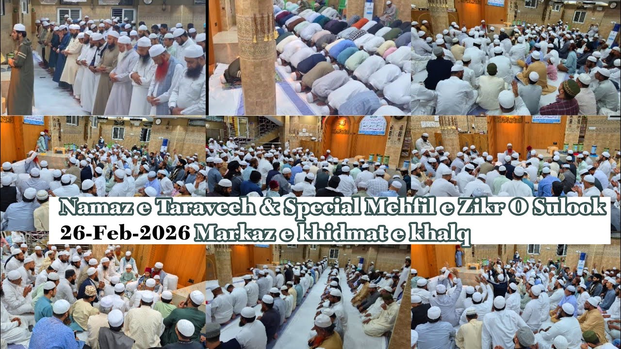 Glimpse of Namaz E taraveeh & Special Mehfil e Zikr O Sulook at Markaz e khidmat e khalq 