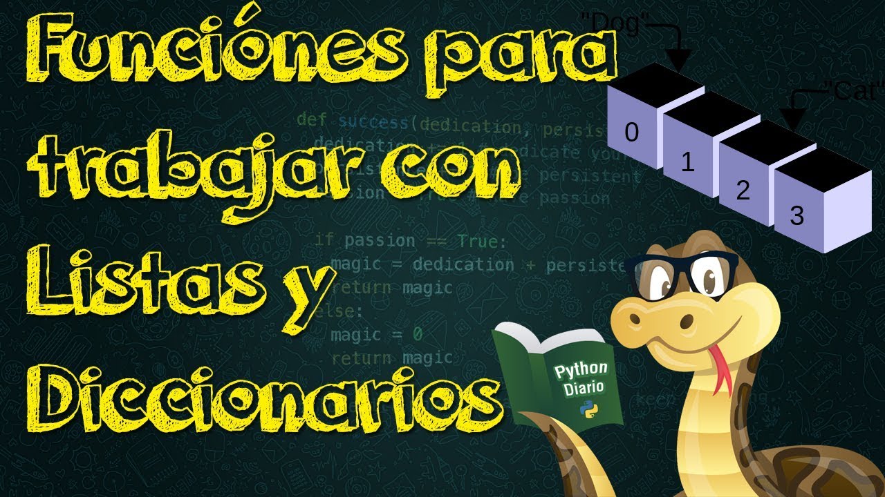 11.-Funciones para trabajar con Listas y Diccionarios en Python 3.x