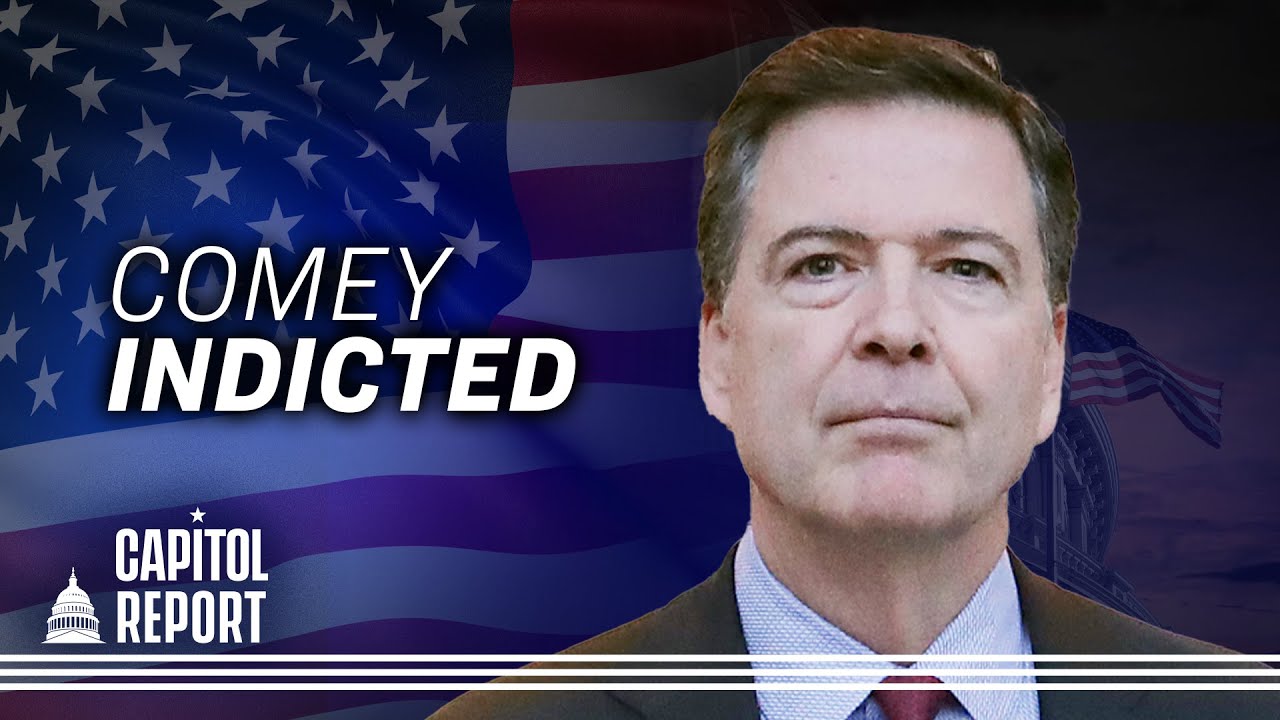Former FBI Director James Comey Indicted; White House Plans Mass Layoffs if Government Shuts Down