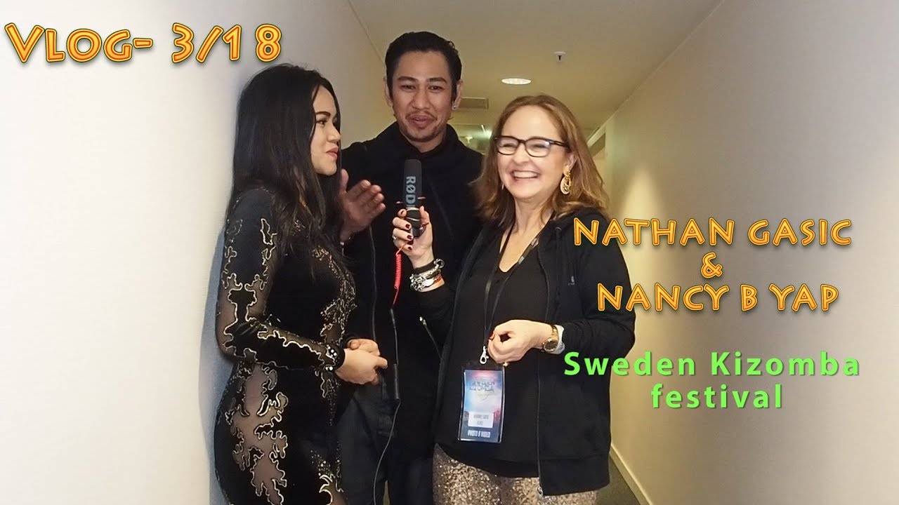 VLOG 3 - SWEDEN KIZOMBA FESTIVAL 2018- NATHAN GASIC & NANCY B YAP