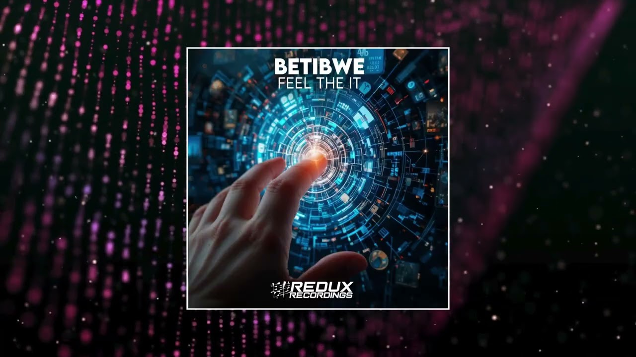 Betibwe - Feel The It (Redux Recordings)