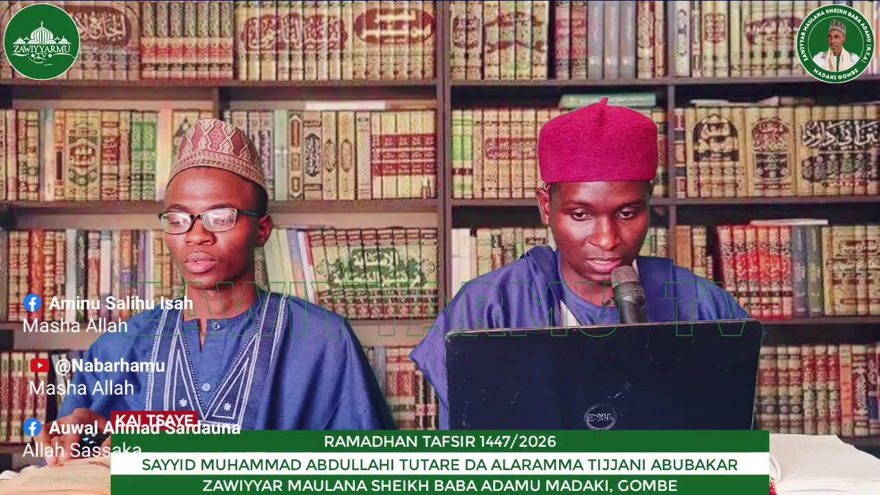 TAFSIR [1447/2026]... TARE DA SAYYID MUHAMMAD ABDULLAHI DA ALARAMMA TIJJANI ABUBAKAR