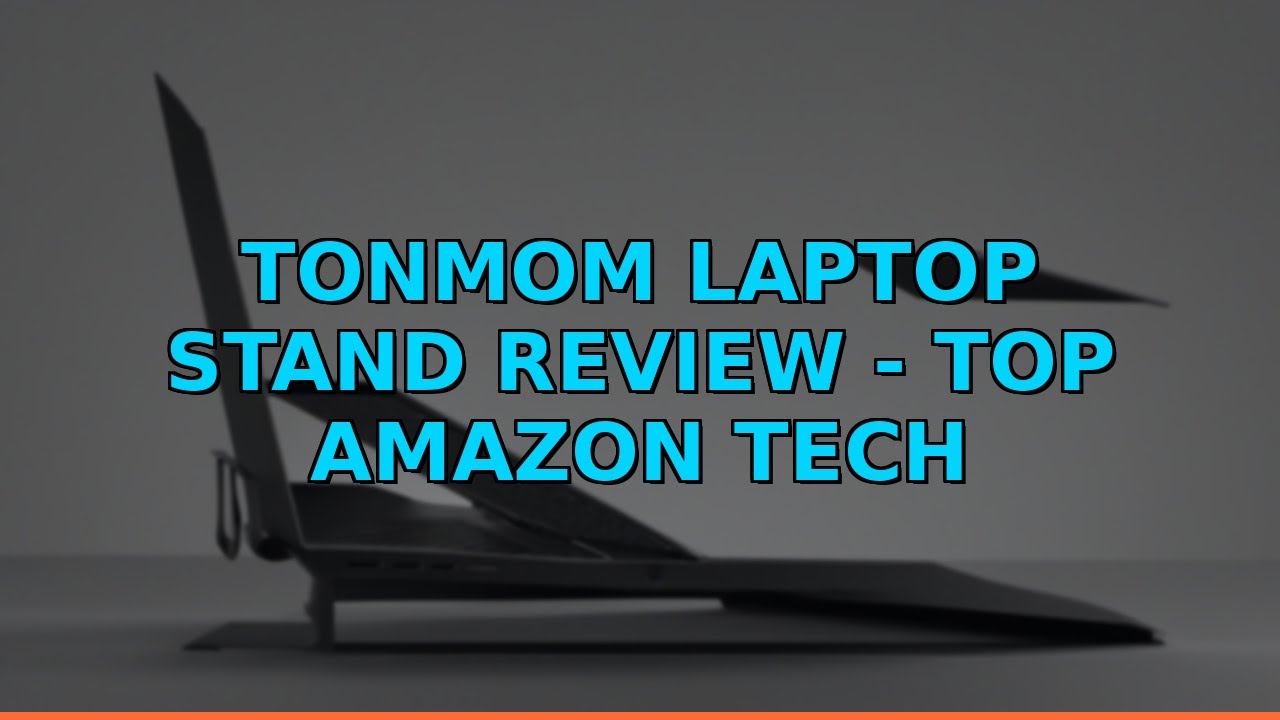 Tonmom Laptop Stand Review - Top Amazon Tech Product