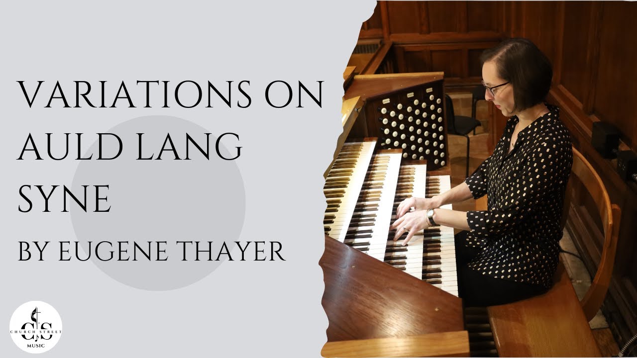 Variations on Auld Lang Syne by Eugene Thayer