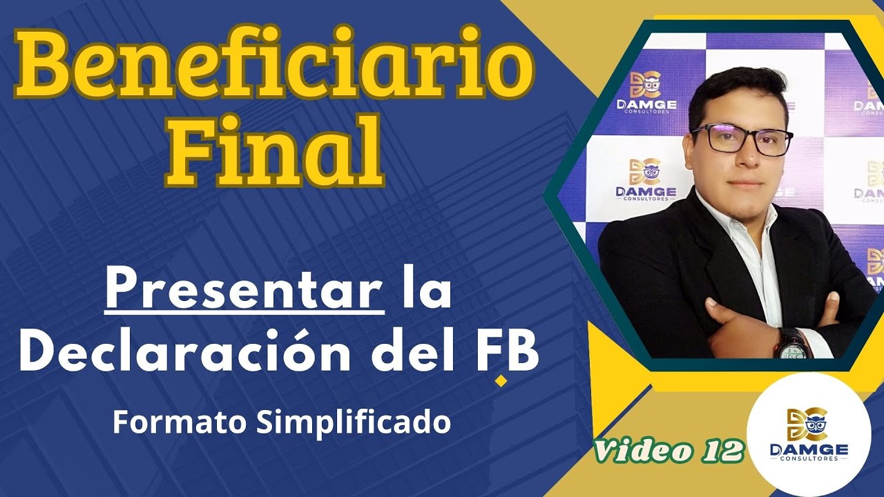 Como presentar la Declaración del Beneficiario Final en Linea - Formulario Simplificado BF 2025