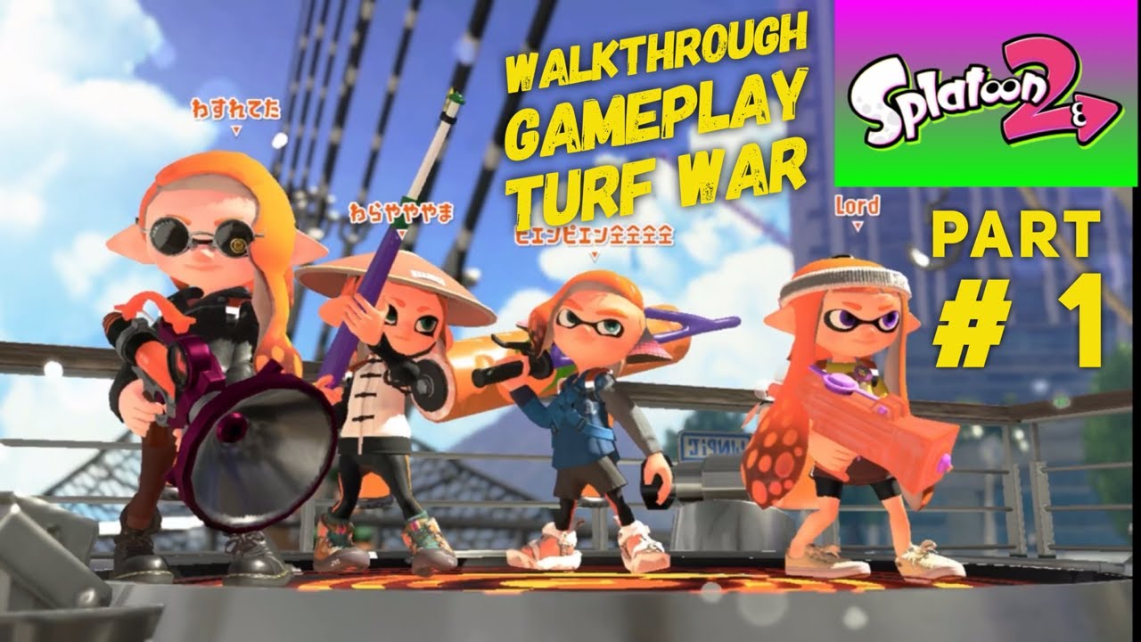 Splatoon 2 | Gameplay | Walkthrough | Turf War  Nintendo Switch | Part 1 | Nintendo Online