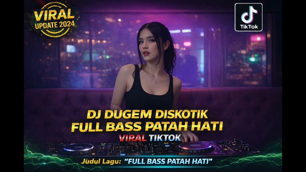 FULL BASS PATAH HATI 🔥 DJ Dugem Diskotik 2026 Viral TikTok