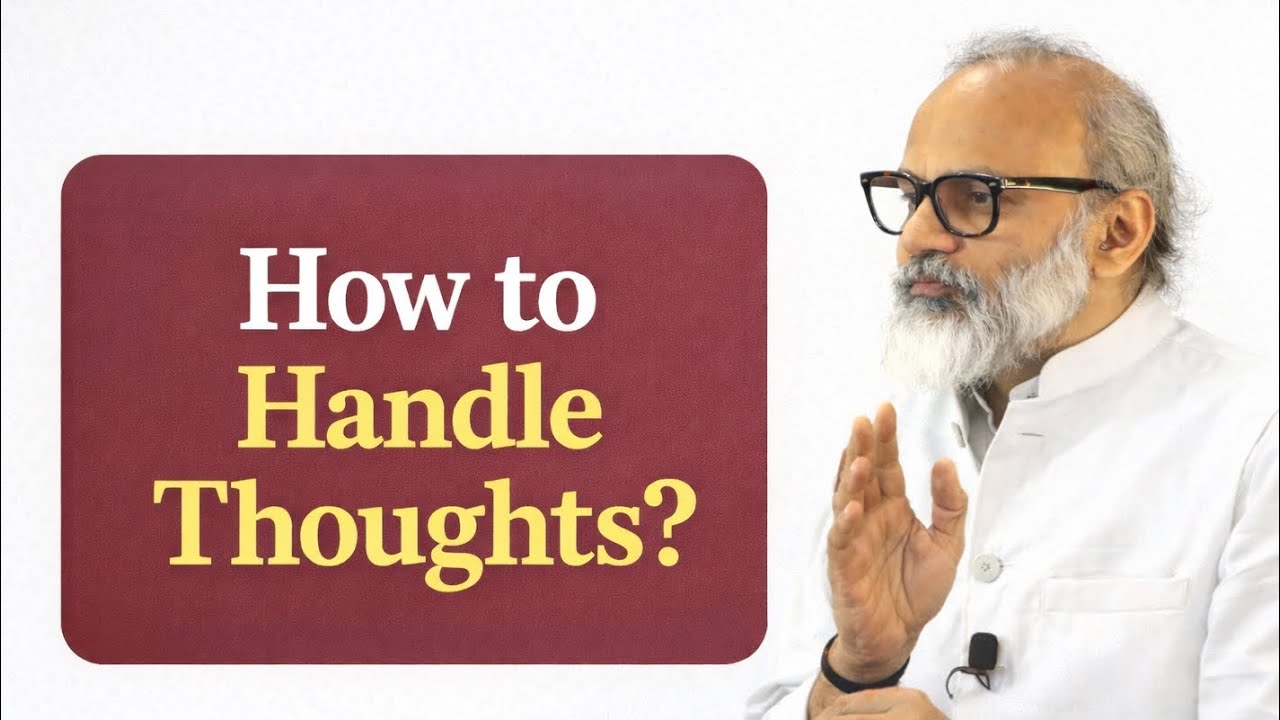 विचारों के प्रबंधन के लिए एक अच्छा तरीका | साँसों के पक्ष की अनुभूति करें | How To Handle Thoughts