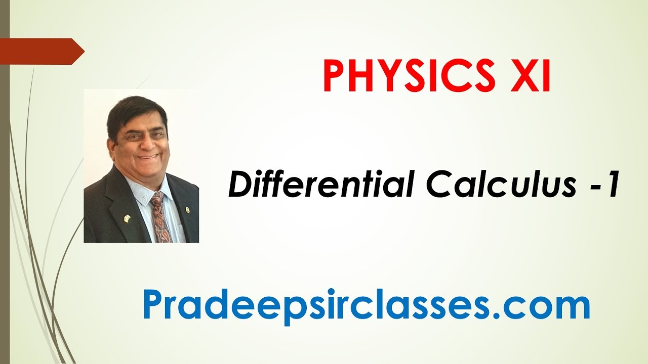 Phy-XI-3-14 Differentiation part-1 Pradeep Kshetrapal channel