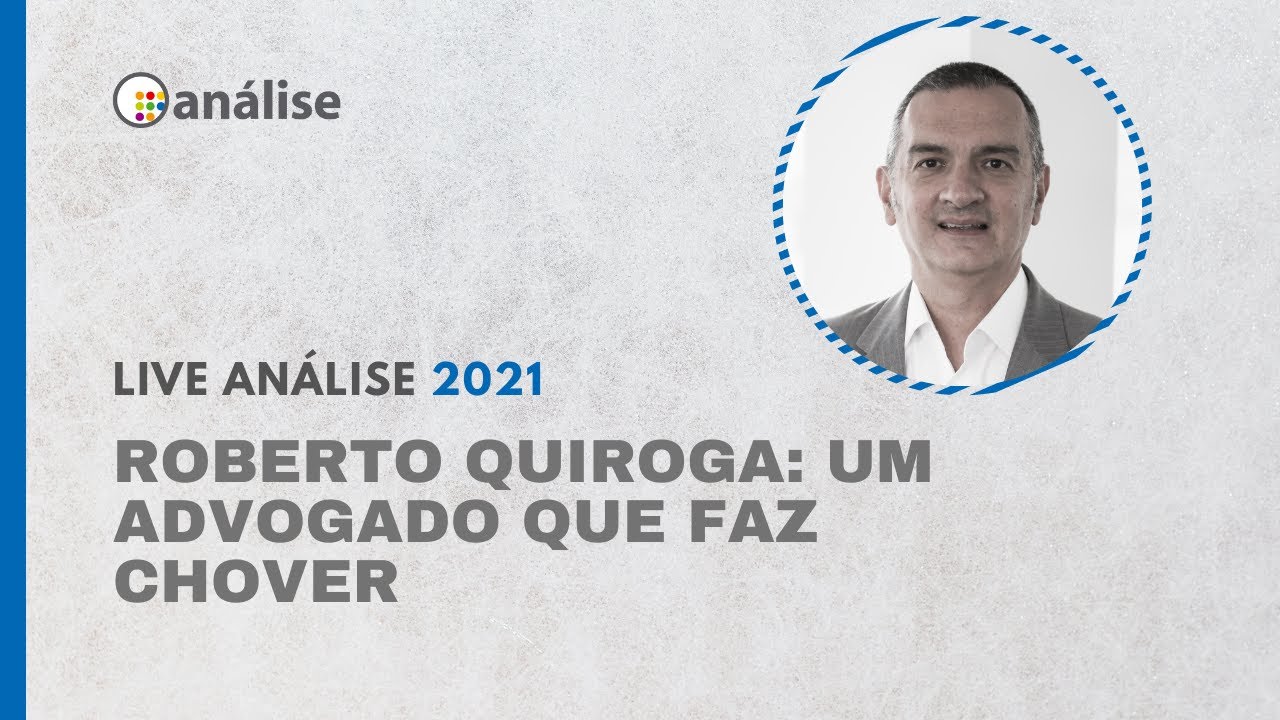 LIVE ANÁLISE #23 | Roberto Quiroga: um advogado que faz chover