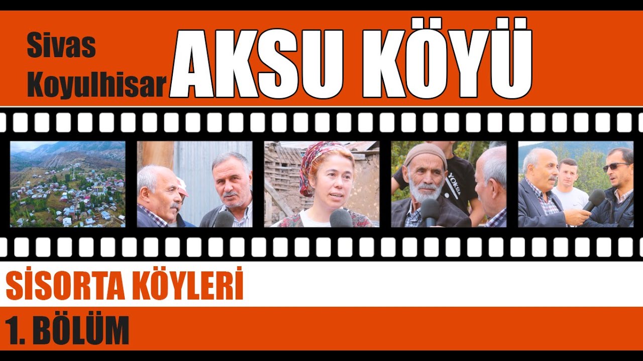 Koyulhisar Aksu Köyü - Sisorta Köyleri #1