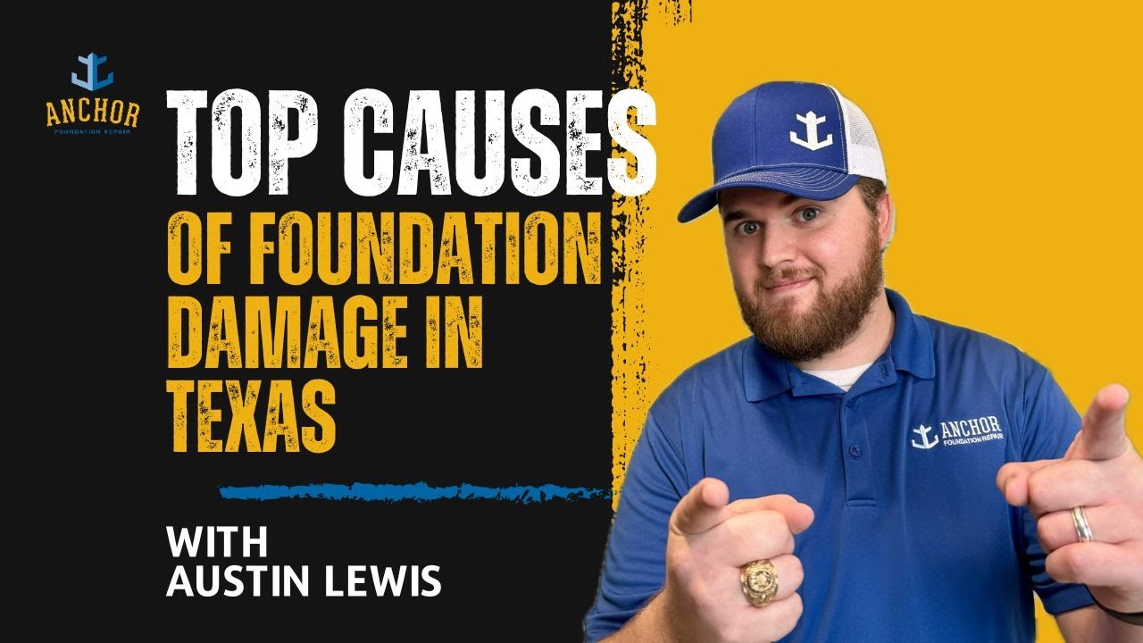 Top CAUSES of Foundation DAMAGE in Texas