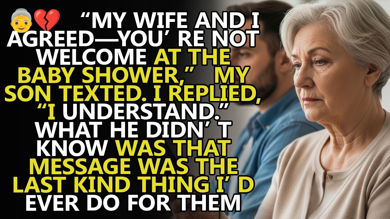“My wife and I agreed—you’re not welcome at the baby shower,” my son texted  I replied  I understanD