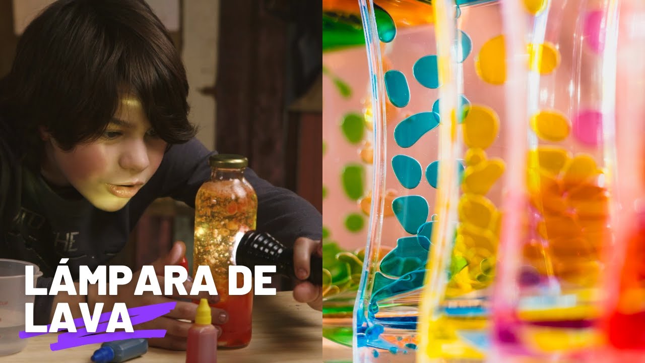 Lámpara de lava : Experimentos y manualidades ¡Yo lo puedo hacer!