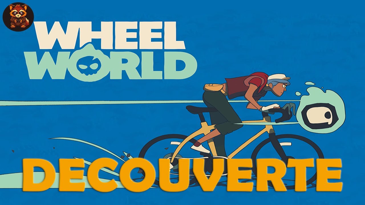 DECOUVERTE - WHEEL WORLD - Petite reine et grande boucle !