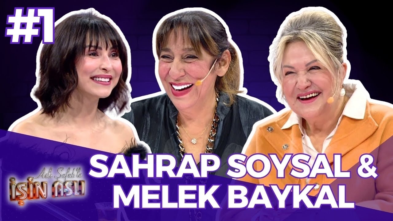 Aslı Şafak'la İşin Aslı - Sahrap Soysal & Melek Baykal - Bölüm 1 | 6 Ocak 2025