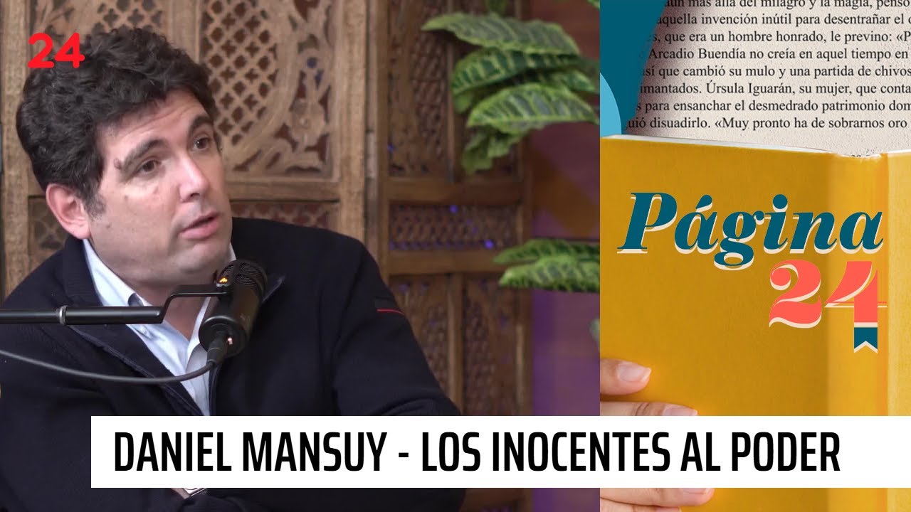 Daniel Mansuy - Inocentes al poder y el desencanto de una generación | Página 24 - T1E6
