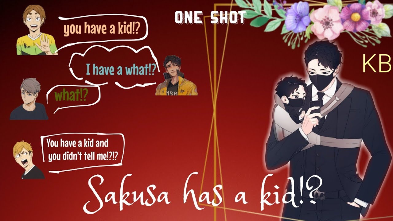 Haikyuu 'Sakusa has a kid!?' (one shot)