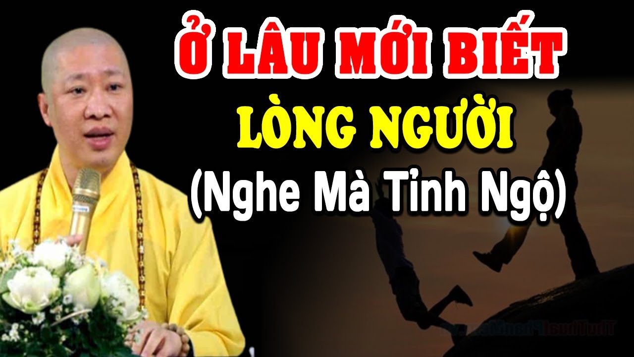 Lòng Người KHÓ ĐOÁN - Thầy Thích Thiện Thuận (nghe ngay để tỉnh ngộ)