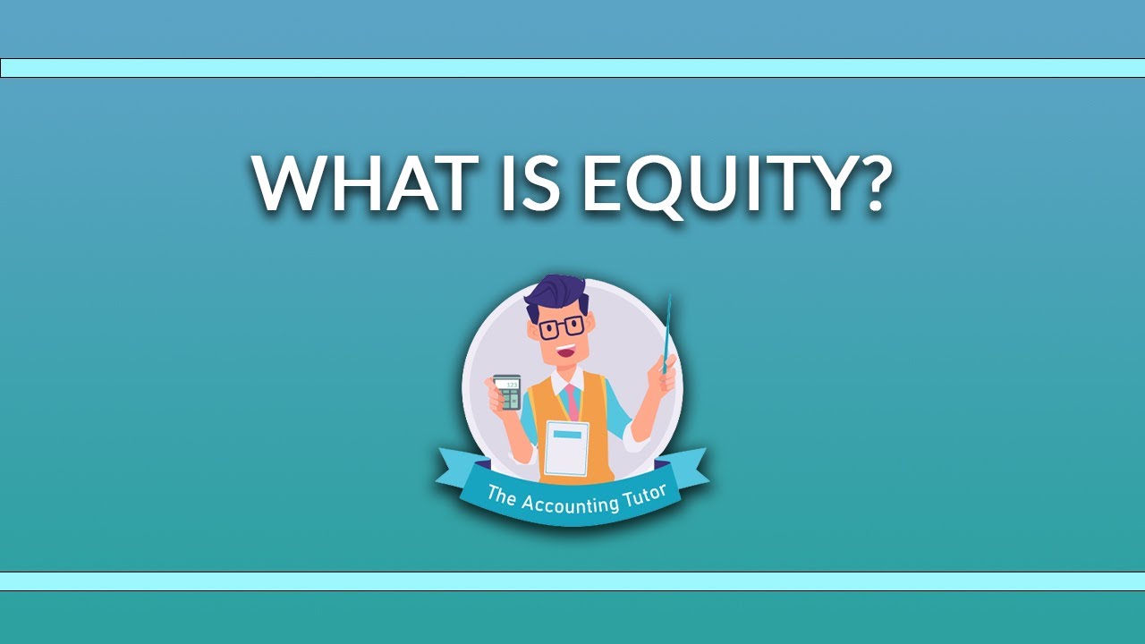 What is Equity? | Share Capital | Share Premium | Retained Earnings | Partner, Owner Current Account