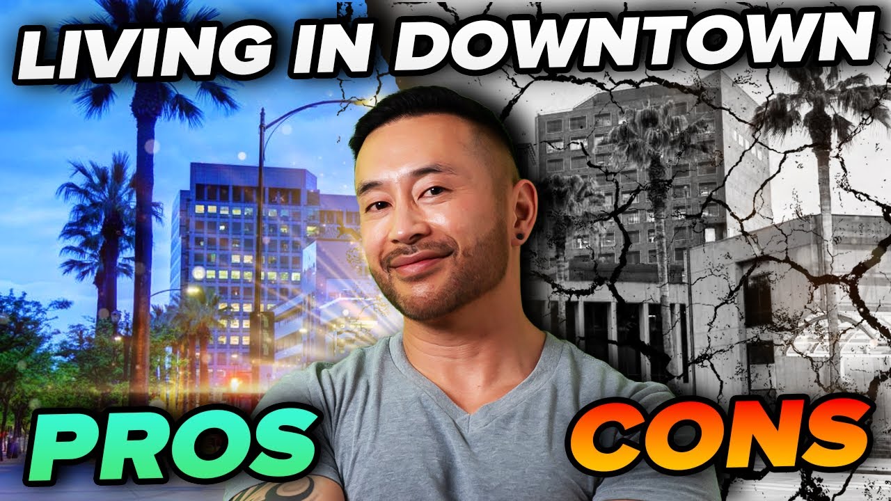 Living in Downtown San Jose, CA: The pros and cons you need to know!