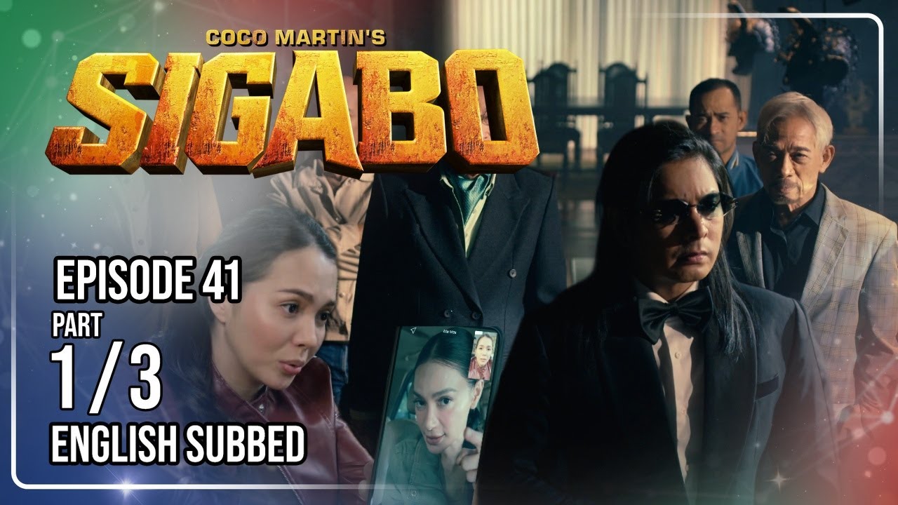 Coco Martin's Sigabo | Episode 41 (1/3) | August 17, 2026