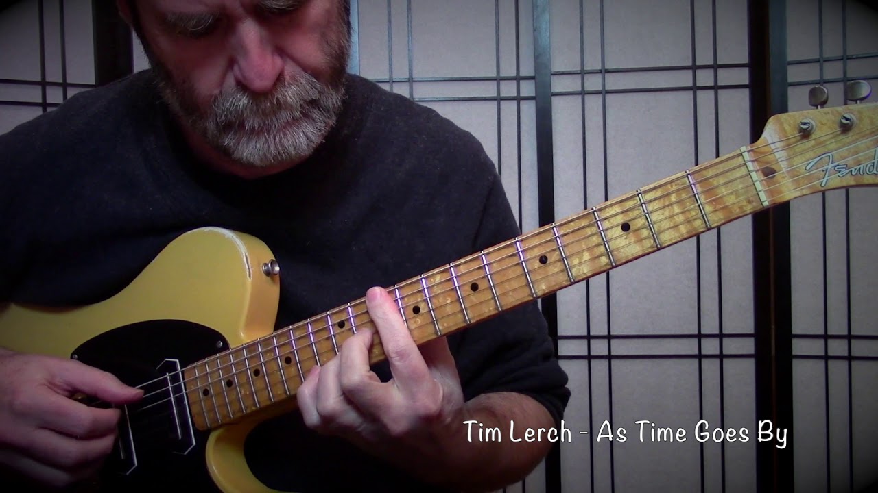Tim Lerch  - As Time Goes By - Solo Guitar (PDF and Lesson available)