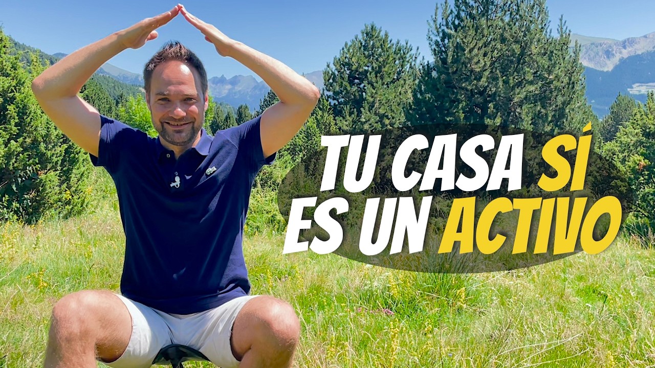 Tu casa SÍ es un activo
