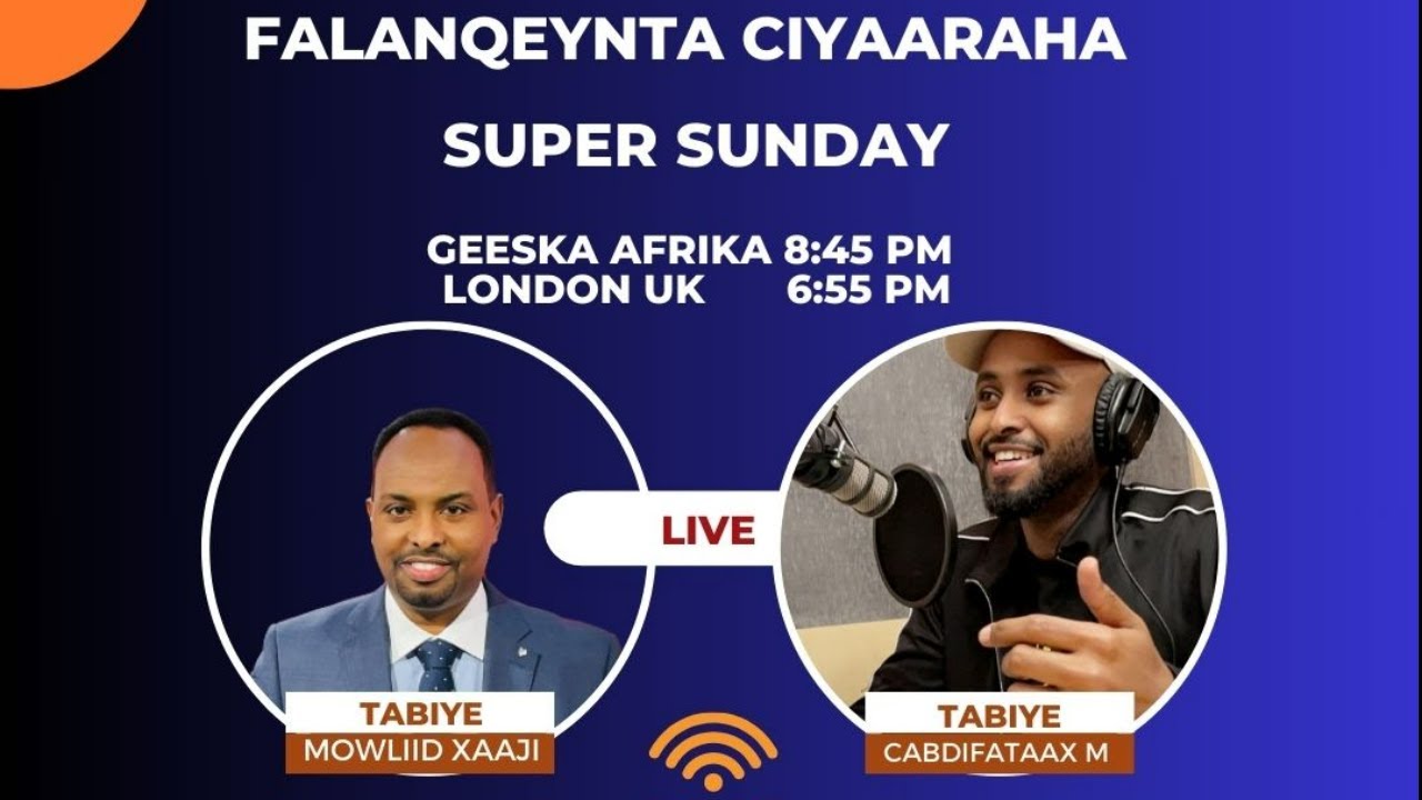 FALANQEYNTA CIYAARAHA: WACDARAHA SUPER SUNDAY