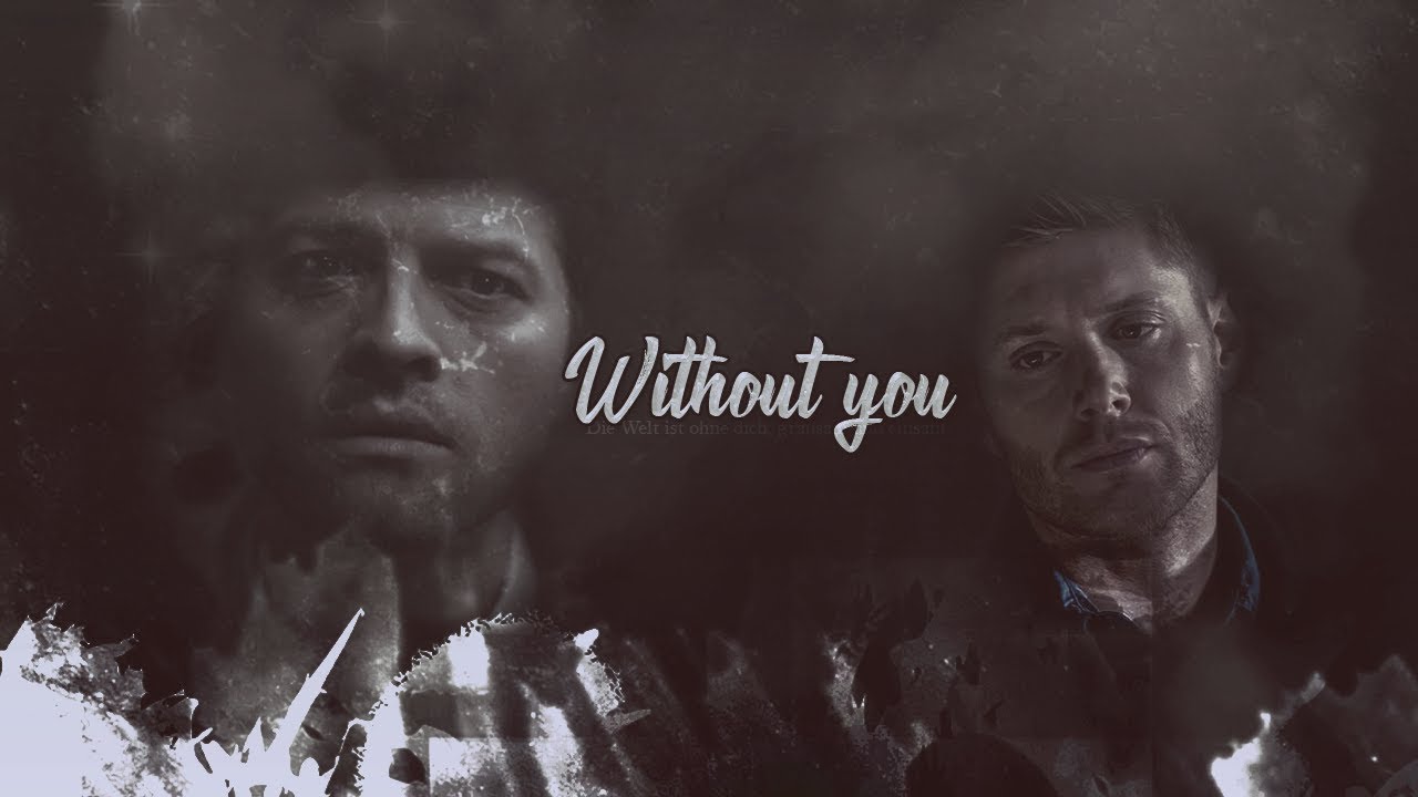 Supernatural ||Without you|| Destiel