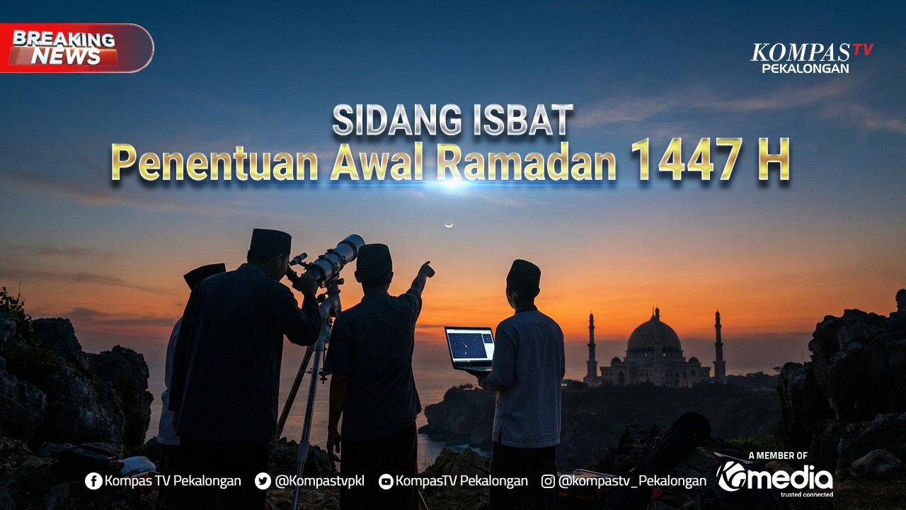 BREAKING NEWS - Sidang Isbat Penentuan Awal Ramadan 2026