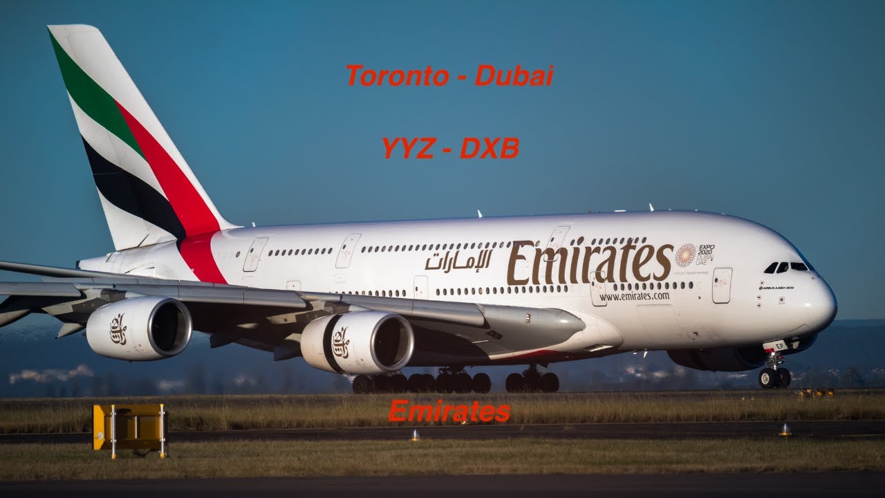 Emirates | Toronto (YYZ) - Dubai (DXB) | Airbus A380-800 | Economy