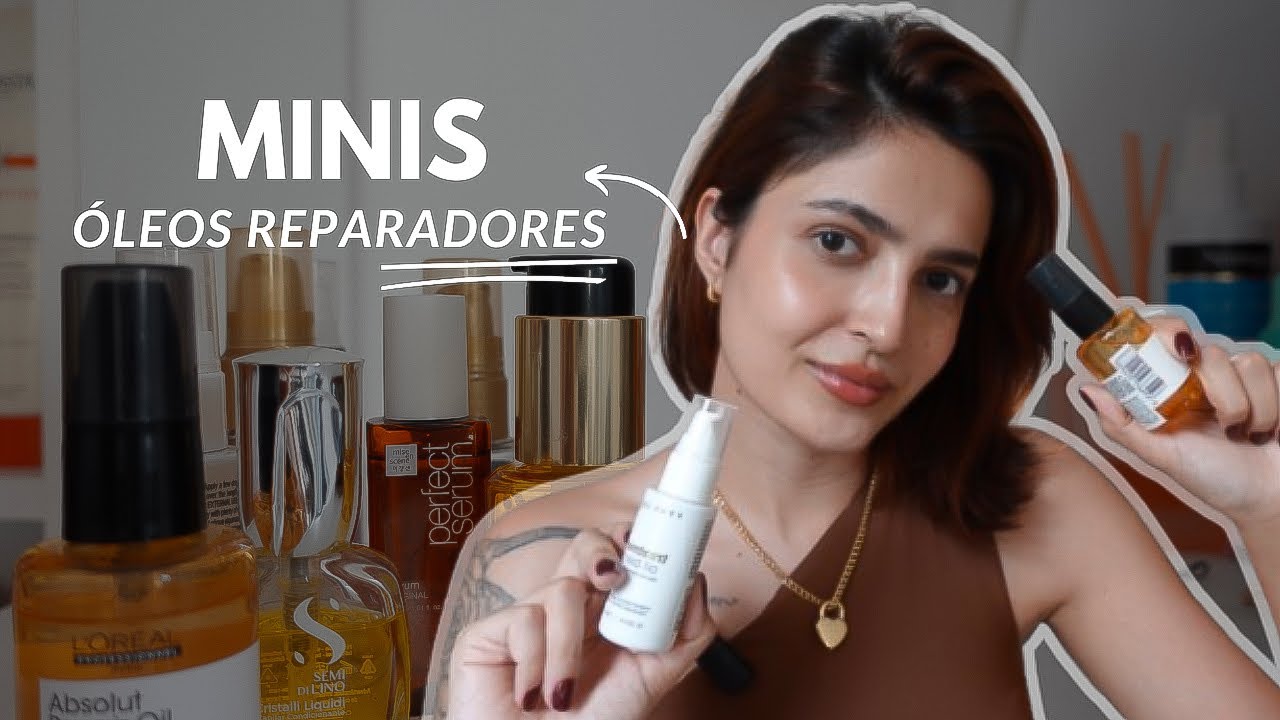 Minis Óleos Reparadores | Os Melhores do Momento para cuidar do seu cabelo ✨
