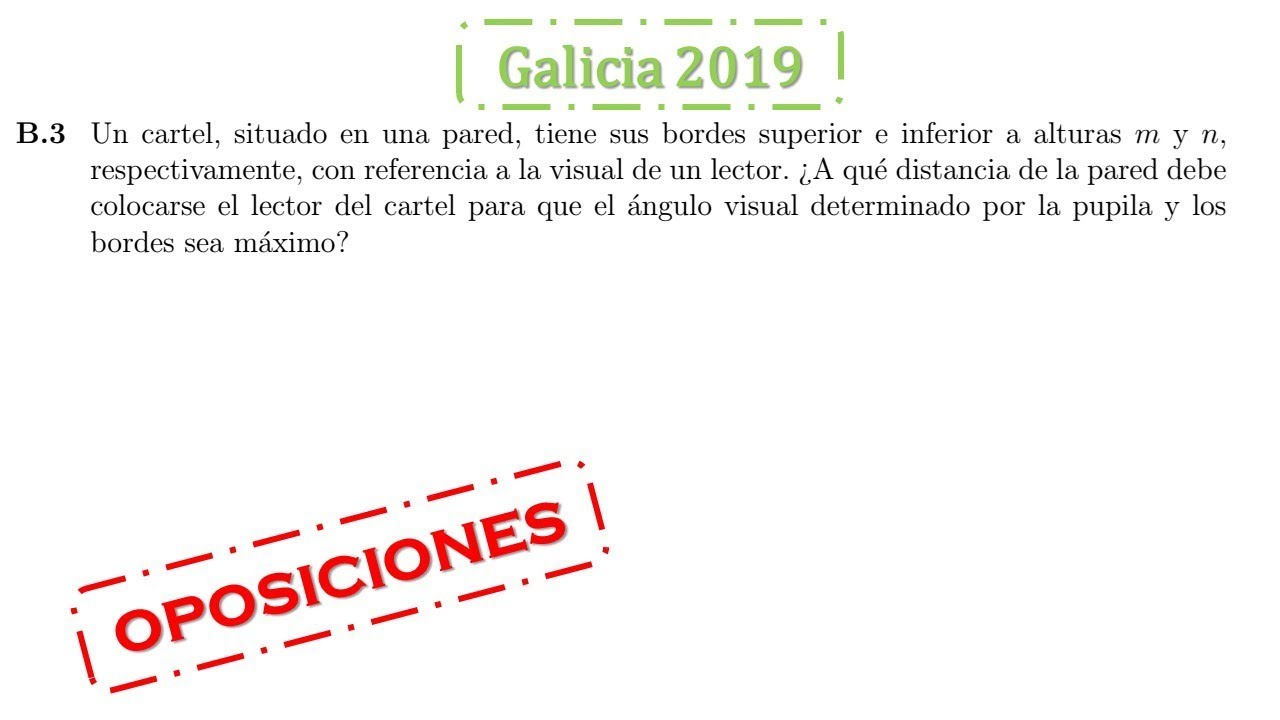 galicia 2019 examen oposiciones matem&aacute;ticas resuelto ejercicio b3 calculo derivadas optimizaci&oacute;n