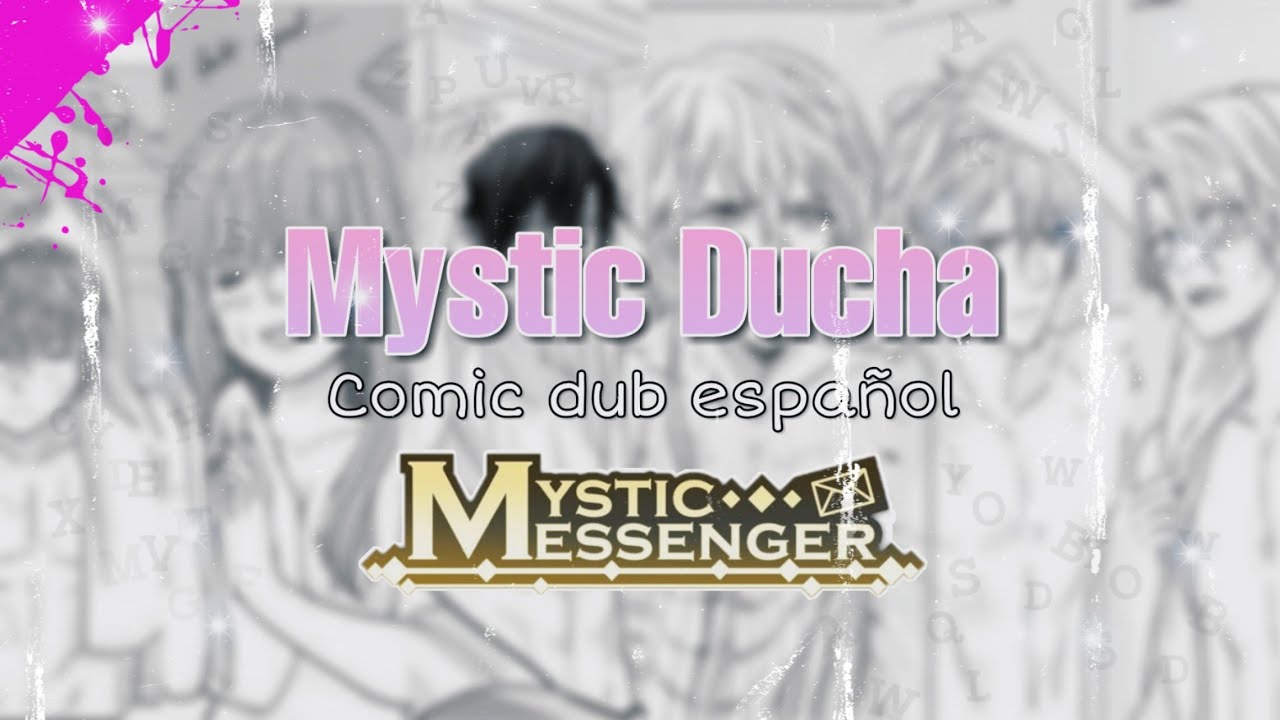 『Mystic Ducha』【Comic Dub Español】☆Mystic Messenger☆