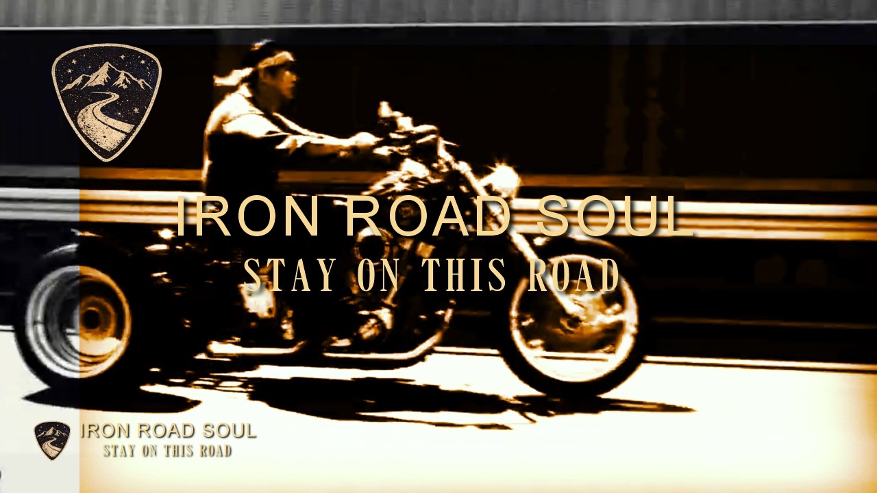 IRON ROAD SOUL｜STAY ON THIS ROAD｜Biker Ballad クールス ｜ただ、この道を歩いていくだけでいい。