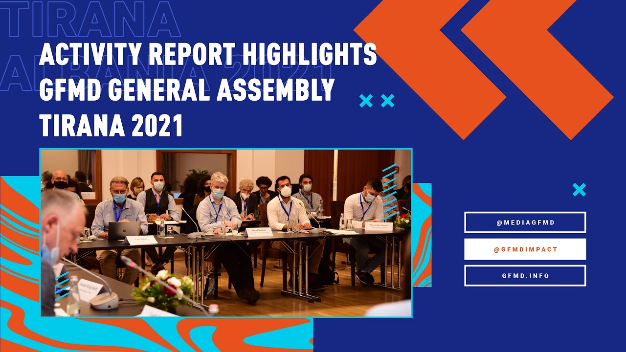 GFMD Activity Report Highlights (2016-2021) - Mira Milosevic - GFMD General Assembly - Tirana, 2021