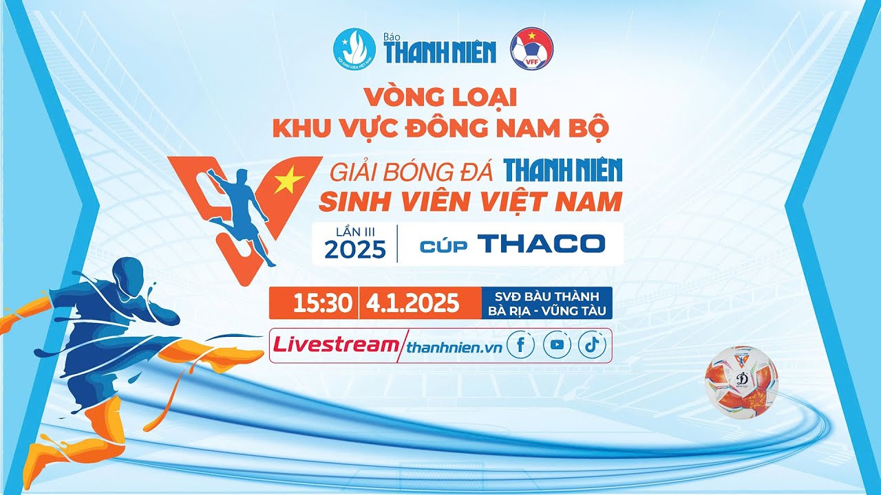 ĐH Bà Rịa - Vũng Tàu (BVU) - ĐH Bình Dương (BDU) | Vòng loại TNSV THACO cup 2025