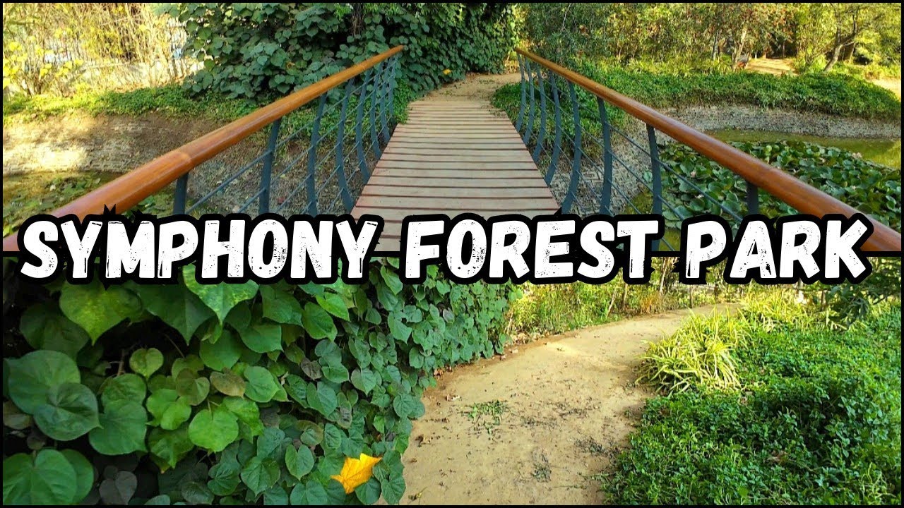 Symphony Forest Park -Mini Forest | Symphony Park Ahmedabad | Forest Garden Ahmedabad
